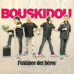 Bouskidou Enfance des héros